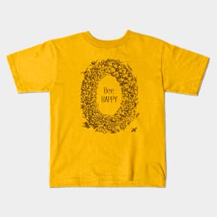 Floral Wreath with Bees and Text: Bee Happy Kids T-Shirt